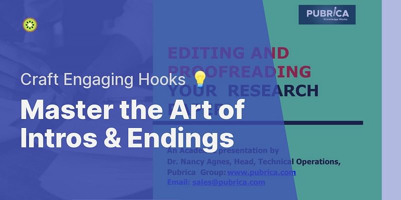 Master the Art of Intros & Endings - Craft Engaging Hooks 💡