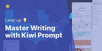 Master Writing with Kiwi Prompt - Level up 💡
