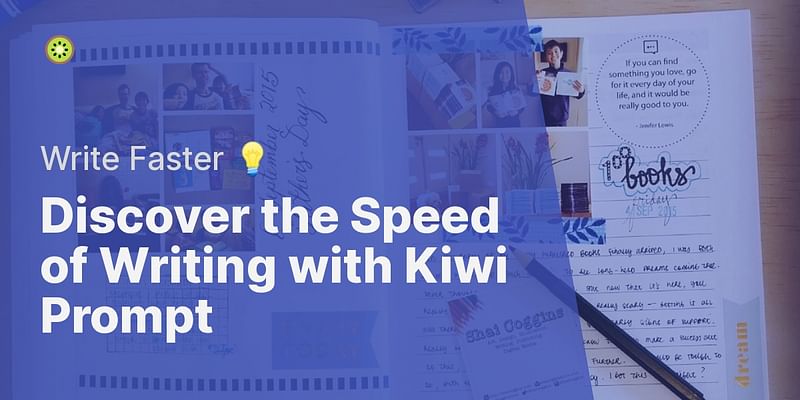 Discover the Speed of Writing with Kiwi Prompt - Write Faster 💡