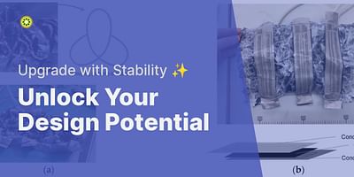 Unlock Your Design Potential - Upgrade with Stability ✨