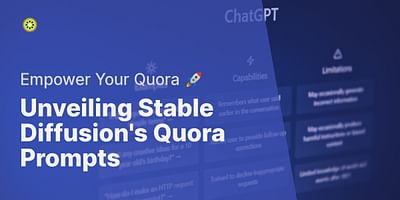 Unveiling Stable Diffusion's Quora Prompts - Empower Your Quora 🚀