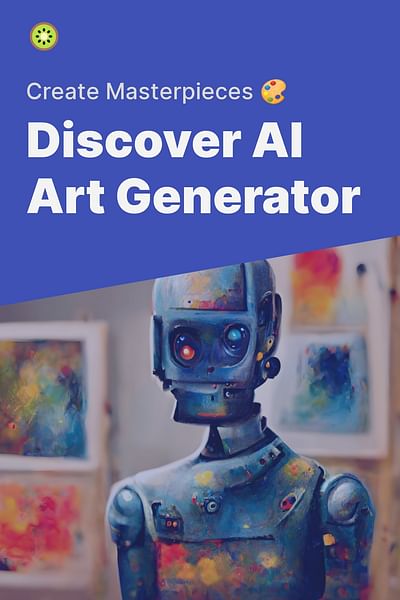 Discover AI Art Generator - Create Masterpieces 🎨