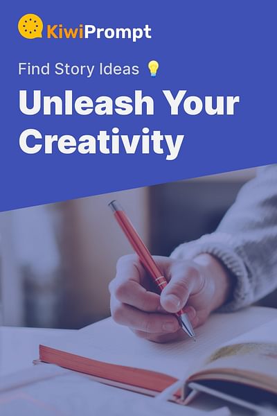 Unleash Your Creativity - Find Story Ideas 💡